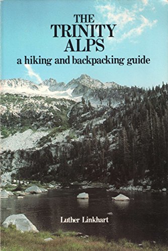 Stock image for The Trinity Alps: A Hiking and Backpacking Guide for sale by SecondSale