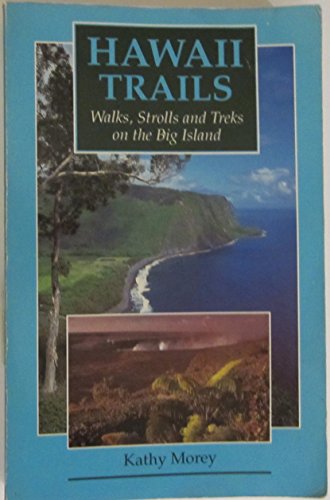 9780899971346: Hawaii Trails: Walks, Strolls and Trecks on the Big Island
