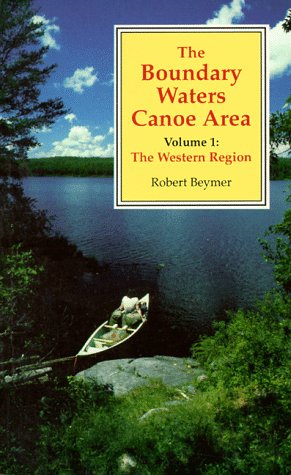 Beispielbild fr Boundary Waters Canoe Area Vol. 1 : The Western Region zum Verkauf von Better World Books