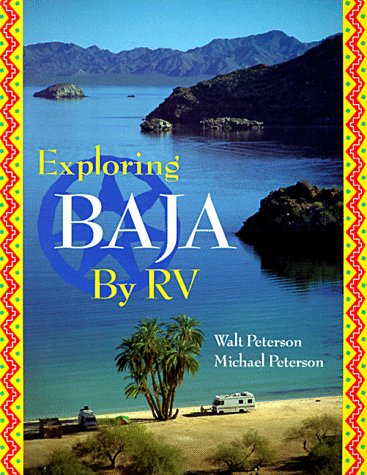 Stock image for Exploring Baja by R. V. for sale by Black and Read Books, Music & Games