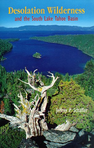 Beispielbild fr Desolation Wilderness and the South Lake Tahoe Basin zum Verkauf von Better World Books: West