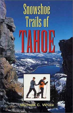 9780899972343: Snowshoe Trails of Tahoe