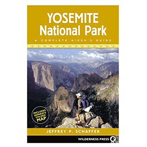 Yosemite National Park: A Natural History Guide to Yosemite and Its Trails with Map - Schaffer, Jeffrey P.