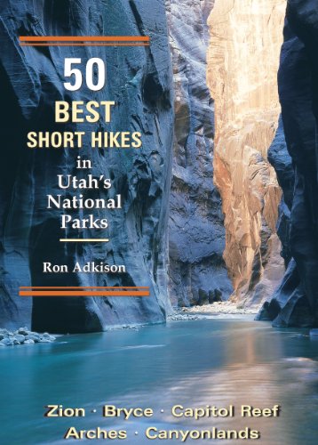 Beispielbild fr 50 Best Short Hikes in Utah's National Parks Adkison, Ron zum Verkauf von tomsshop.eu