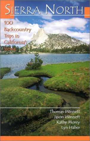 Stock image for Sierra North: 100 Backcountry Trips in Calfornia's Sierra with Map for sale by SecondSale