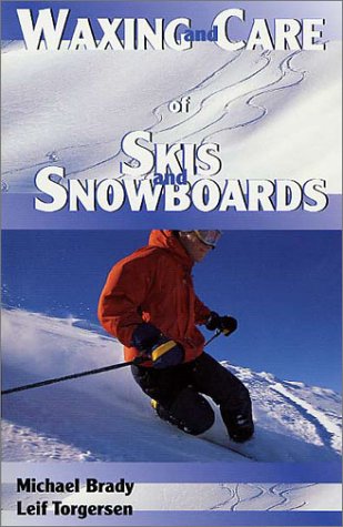 Beispielbild fr Waxing and Care of Skis and Snowboards zum Verkauf von Better World Books