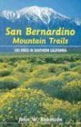 Beispielbild fr San Bernardino Mountain Trails : 100 Hikes in Southern California zum Verkauf von More Than Words