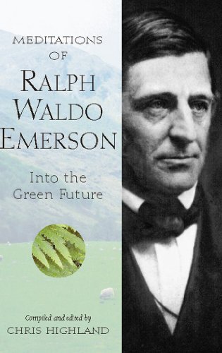 Stock image for Meditations of Ralph Waldo Emerson: Into the Green Future (Nature's Inspiration) for sale by Jenson Books Inc