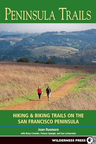 Peninsula Trails: Hiking and Biking Trails on the San Francisco Peninsula