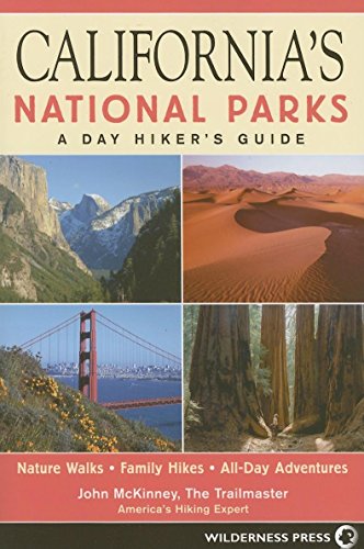 Beispielbild fr California's National Parks : A Day Hiker's Guide zum Verkauf von Better World Books