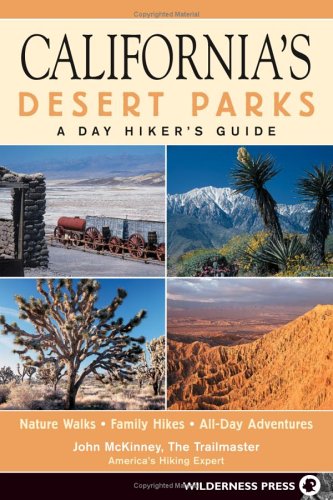 Beispielbild fr Californias Desert Parks: A Day Hikers Guide zum Verkauf von Goodwill Southern California