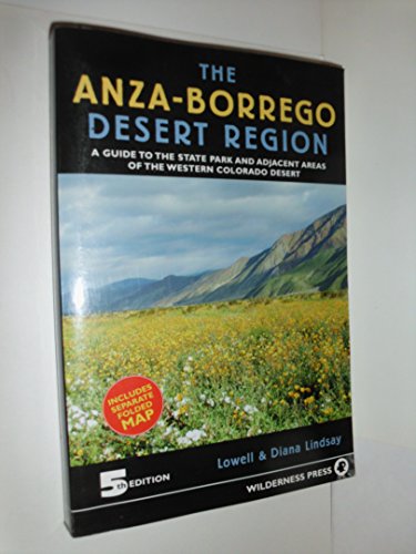 Stock image for Anza-Borrego Desert Region: A Guide to State Park & Adjacent Areas of the Western Colorado Desert for sale by Acme Books