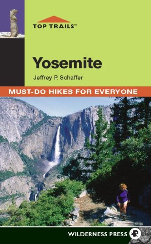 Beispielbild fr Top Trails: Yosemite: Must-Do Hikes for Everyone zum Verkauf von Wonder Book