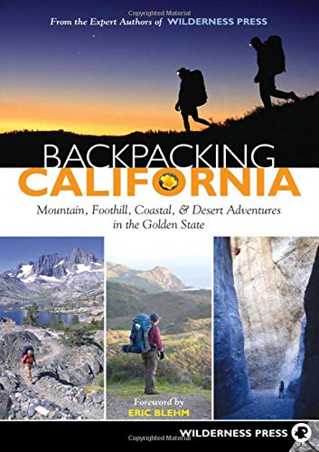 Imagen de archivo de Backpacking California: Mountain, Foothill, Coastal and Desert Adventures in the Golden State a la venta por SecondSale