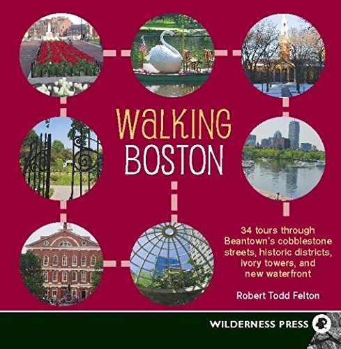 Beispielbild fr Walking Boston: 34 Tours Through Beantown's Cobblestone Streets, Historic Districts, Ivory Towers and New Waterfront zum Verkauf von HPB-Emerald