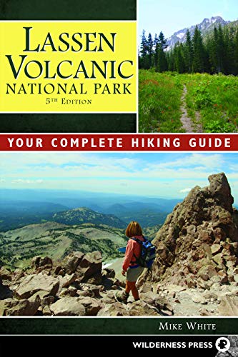 Stock image for Lassen Volcanic National Park: A Complete Hiker's Guide for sale by SecondSale