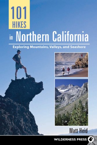 Beispielbild fr 101 Hikes in Northern California : Exploring Mountains, Valley, and Seashore zum Verkauf von Better World Books