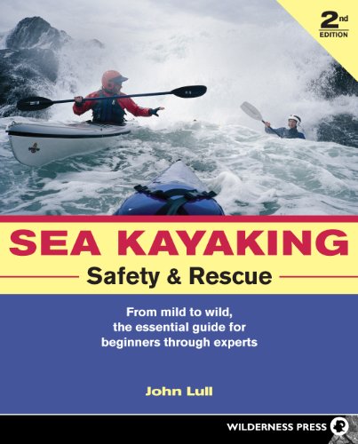 9780899974767: Sea Kayaking Safety and Rescue: From mild to wild, the essential guide for beginners through experts (None) [Idioma Ingls]