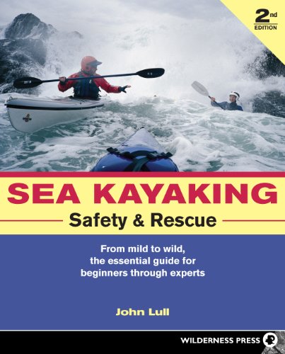 9780899974767: Sea Kayaking Safety & Rescue: From Mild to Wild, the Essential Guide for Beginners Through Experts [Lingua Inglese]