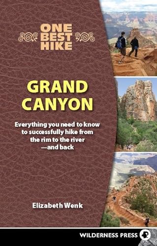 9780899974910: One Best Hike: Grand Canyon: Everything You Need to Know to Successfully Hike from the Rim to the River―and Back