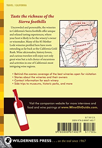 Stock image for Wine-Oh! Guide to California's Sierra Foothills : From the Ordinary to the Extraordinary for sale by Better World Books: West