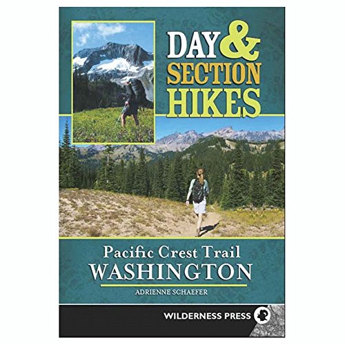 Stock image for Day & Section Hikes Pacific Crest Trail: Washington (Day and Section Hikes) for sale by PlumCircle