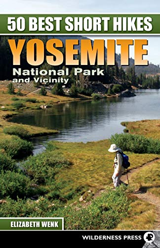 9780899976310: 50 Best Short Hikes: Yosemite National Park and Vicinity
