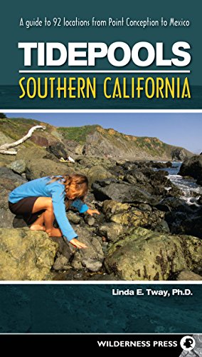9780899976334: Tidepools: Southern California: A Guide to 92 Locations from Point Conception to Mexico