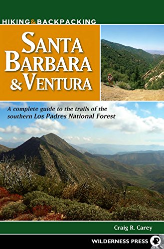 Beispielbild fr Hiking & Backpacking Santa Barbara & Ventura: A Complete Guide to the Trails of the Southern Los Padres National Forest zum Verkauf von HPB-Diamond