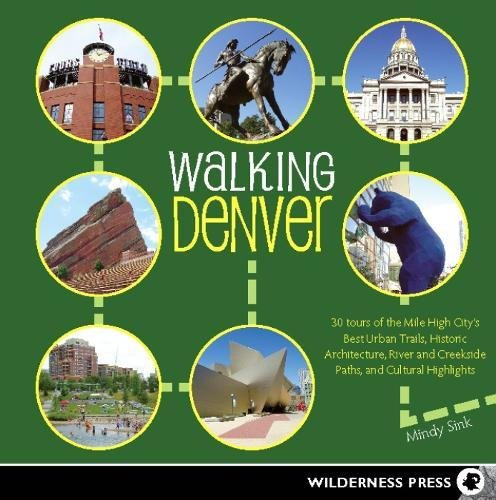 Beispielbild fr Walking Denver: 30 Tours of the Mile-High City's Best Urban Trails, Historic Architecture, River and Creekside Path zum Verkauf von Jenson Books Inc