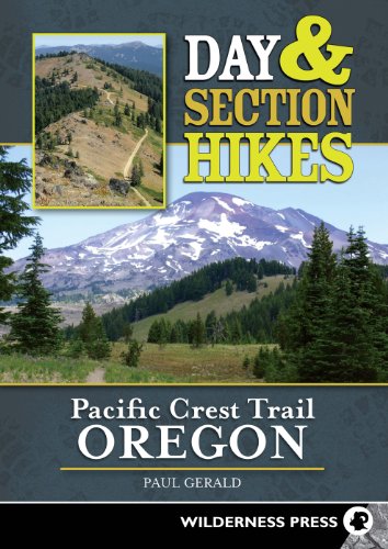 Stock image for Day and Section Hikes Pacific Crest Trail: Oregon for sale by SecondSale
