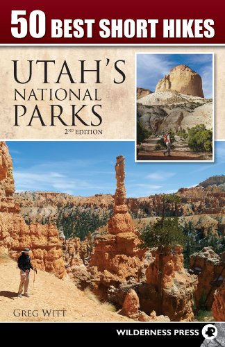 Stock image for 50 Best Short Hikes in Utah's National Parks for sale by Better World Books