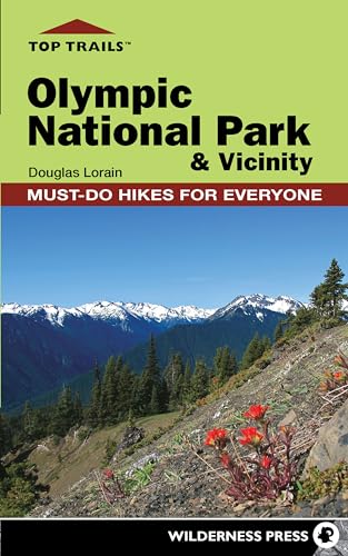 Beispielbild fr Top Trails: Olympic National Park and Vicinity: Must-Do Hikes for Everyone zum Verkauf von ThriftBooks-Atlanta