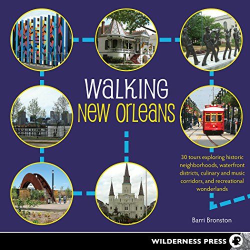 Beispielbild fr Walking New Orleans: 30 Tours Exploring Historic Neighborhoods, Waterfront Districts, Culinary and Music Corridors, and Recreational Wonderlands zum Verkauf von Wonder Book
