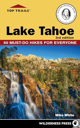 Imagen de archivo de Top Trails: Lake Tahoe: Must-Do Hikes for Everyone a la venta por SecondSale