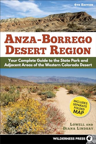 Beispielbild fr Anza-Borrego Desert Region: Your Complete Guide to the State Park and Adjacent Areas of the Western Colorado Desert zum Verkauf von Goodwill