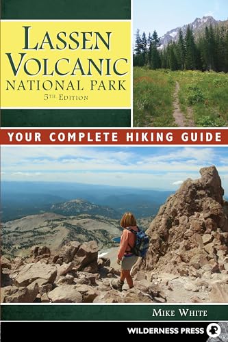 Imagen de archivo de Lassen Volcanic National Park: Your Complete Hiking Guide a la venta por Goodwill Books