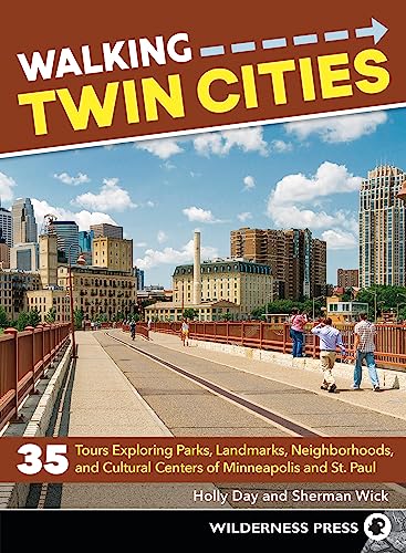 Beispielbild fr Walking Twin Cities: 35 Tours Exploring Parks, Landmarks, Neighborhoods, and Cultural Centers of Minneapolis and St. Paul zum Verkauf von BooksRun