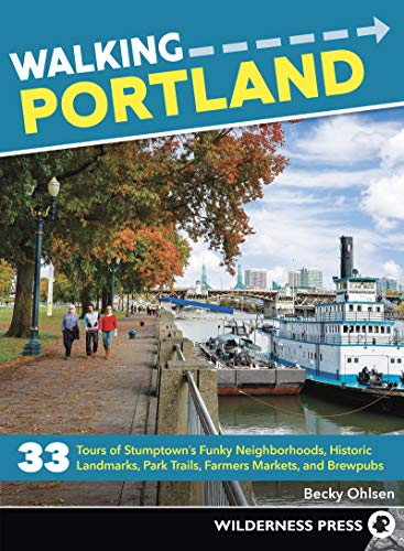 Imagen de archivo de Walking Portland: 33 Tours of Stumptown's Funky Neighborhoods, Historic Landmarks, Park Trails, Farmers Markets, and Brewpubs a la venta por BooksRun