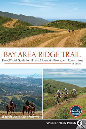 Beispielbild fr Bay Area Ridge Trail: The Official Guide for Hikers, Mountain Bikers, and Equestrians zum Verkauf von SecondSale
