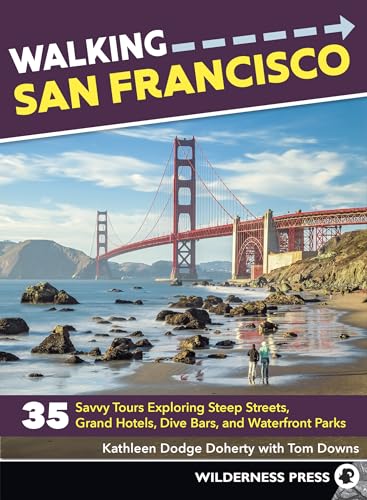 Beispielbild fr Walking San Francisco : 33 Savvy Tours Exploring Steep Streets, Grand Hotels, Dive Bars, and Waterfront Parks zum Verkauf von Better World Books