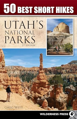 Beispielbild fr 50 Best Short Hikes in Utah's National Parks zum Verkauf von Better World Books