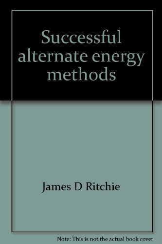 Beispielbild fr Successful Alternate Energy Methods zum Verkauf von Better World Books