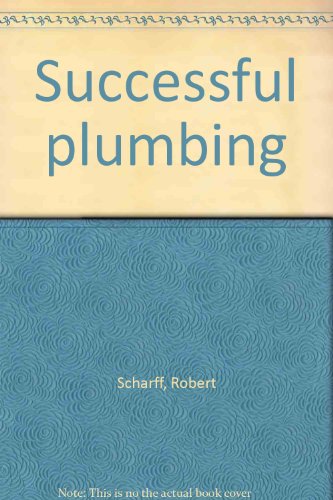 Successful plumbing (9780899990149) by Scharff, Robert