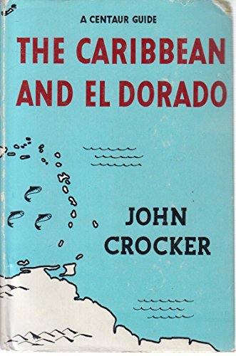 Stock image for The Centaur guide to the Caribbean and El Dorado