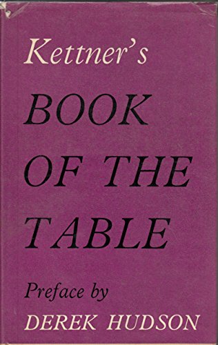 Imagen de archivo de Kettner's Book of the Table, a la venta por ThriftBooks-Dallas