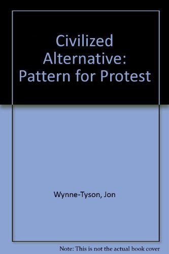 Beispielbild fr Civilized Alternative: Pattern for Protest zum Verkauf von WorldofBooks