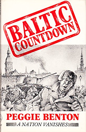 Stock image for Baltic Countdown: A Nation Vanishes for sale by WorldofBooks