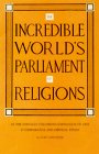 9780900001253: The incredible World's Parliament of Religions at the Chicago Columbian Exposition of 1893: A comparative and critical study