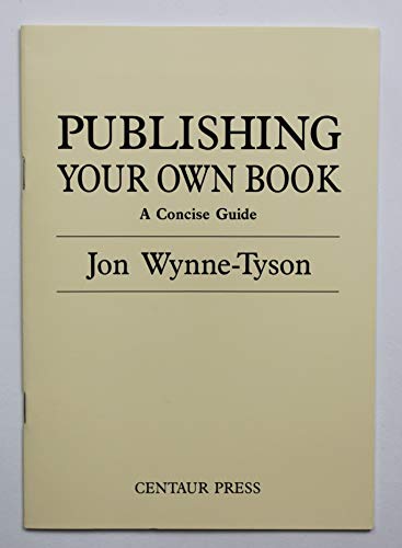 9780900001284: Publishing Your Own Book